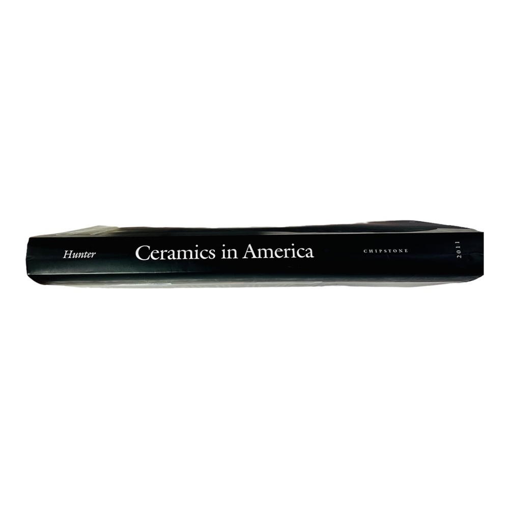 CERAMICS in America 2011 Annual Book by Robert Hunter Hard Cover Stoneware Art - Picture 6 of 15